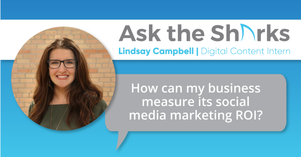 Ask The Sharks Lindsay Social Media Marketing Roi