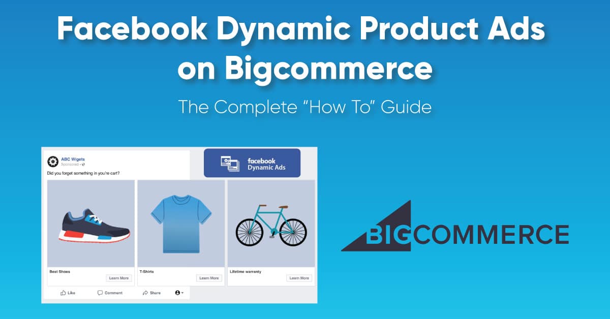 Facebook Dynamic Ads Bigcommerce