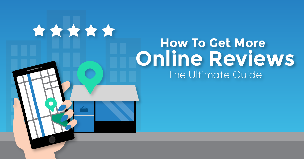 How To Get More Online Google Reviews - The Ultimate Guide - AdShark