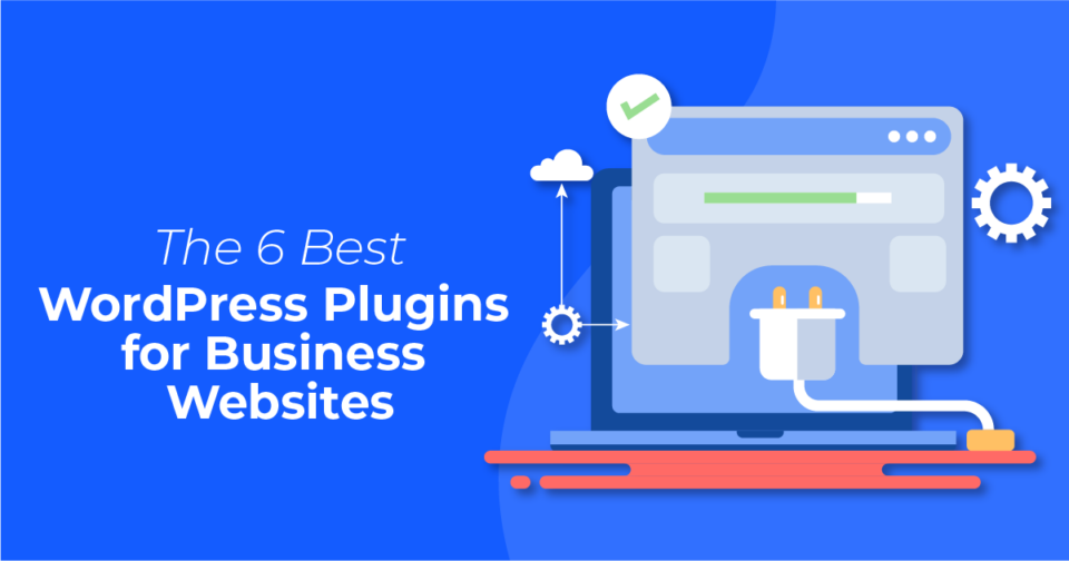 the 6 best wordpress plugins