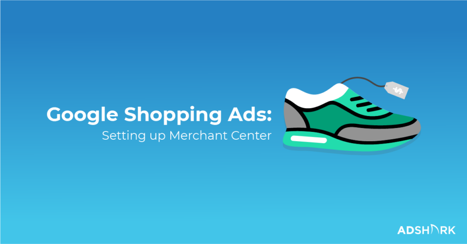 Google Shopping For Ecommerce Merchant Center